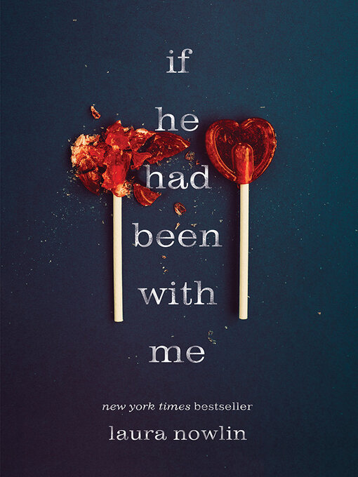 Laura Nowlin创作的If He Had Been with Me作品的详细信息 - 可供借阅